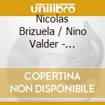 Nicolas Brizuela / Nino Valder - Cuscaias cd musicale di Nicolas Brizuela / Nino Valder