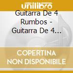 Guitarra De 4 Rumbos - Guitarra De 4 Rumbos Vol 1 cd