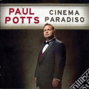 Paul Potts - Cinema Paradiso cd musicale di Ennio Morricone