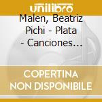 Malen, Beatriz Pichi - Plata - Canciones Mapuche cd