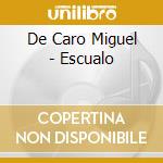 De Caro Miguel - Escualo cd