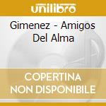 Gimenez - Amigos Del Alma cd