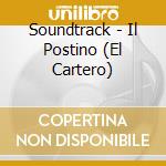 Soundtrack - Il Postino (El Cartero) cd