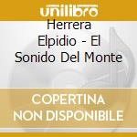 Herrera Elpidio - El Sonido Del Monte cd