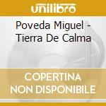 Poveda Miguel - Tierra De Calma cd