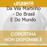 Da Vila Martinho - Do Brasil E Do Mundo