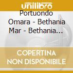 Portuondo Omara - Bethania Mar - Bethania - Portuondo cd musicale di Portuondo Omara
