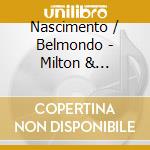 Nascimento / Belmondo - Milton & Belmondo cd