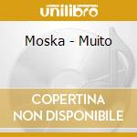 Moska - Muito cd