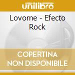 Lovorne - Efecto Rock cd