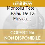 Montoliu Tete - Palau De La Musica Catalana cd