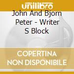 John And Bjorn Peter - Writer S Block cd
