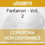 Fanfarron - Vol. 2 cd