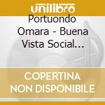 Portuondo Omara - Buena Vista Social Club Presen cd musicale di Portuondo Omara