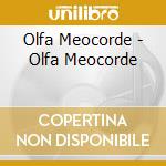 Olfa Meocorde - Olfa Meocorde cd