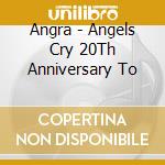 Angra - Angels Cry 20Th Anniversary To cd