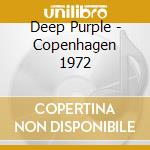 Deep Purple - Copenhagen 1972 cd