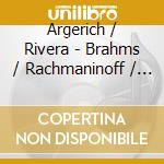 Argerich / Rivera - Brahms / Rachmaninoff / Liszt cd musicale di Argerich / Rivera