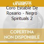 Coro Estable De Rosario - Negro Spirituals 2 cd