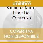 Sarmoria Nora - Libre De Consenso cd