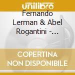 Fernando Lerman & Abel Rogantini - Astitor cd