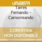 Tarres Fernando - Camorreando cd