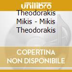 Theodorakis Mikis - Mikis Theodorakis cd