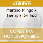 Martino Mingo - Tiempo De Jazz cd