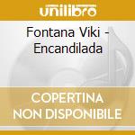 Fontana Viki - Encandilada cd