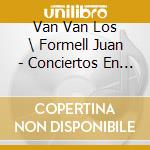 Van Van Los \ Formell Juan - Conciertos En Vivo (Cd+Dvd) cd musicale di Van Van Los \ Formell Juan