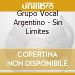 Grupo Vocal Argentino - Sin Limites cd