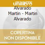 Alvarado Martin - Martin Alvarado cd