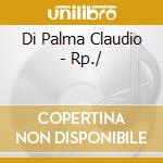 Di Palma Claudio - Rp./ cd
