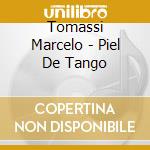 Tomassi Marcelo - Piel De Tango cd
