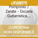 Pomponio / Zarate - Escuela Guitarristica Argentin