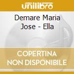 Demare Maria Jose - Ella cd