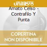 Amato Celso - Contrafilo Y Punta cd
