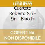 Cuarteto Roberto Siri - Siri - Biacchi cd