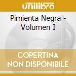 Pimienta Negra - Volumen I cd
