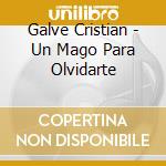 Galve Cristian - Un Mago Para Olvidarte cd
