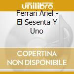 Ferrari Ariel - El Sesenta Y Uno cd