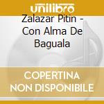 Zalazar Pitin - Con Alma De Baguala cd