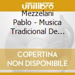 Mezzelani Pablo - Musica Tradicional De Los Balc cd