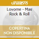 Lovorne - Mas Rock & Roll cd