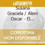 Susana Graciela / Alem Oscar - El Viento Viene Del Sur
