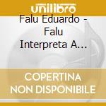 Falu Eduardo - Falu Interpreta A Carlos Guast cd