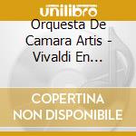 Orquesta De Camara Artis - Vivaldi En Buenos Aires cd