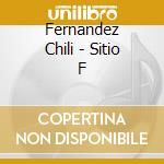 Fernandez Chili - Sitio F cd musicale di Fernandez Chili