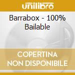 Barrabox - 100% Bailable cd