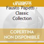 Fausto Papetti - Classic Collection cd musicale di Fausto Papetti
